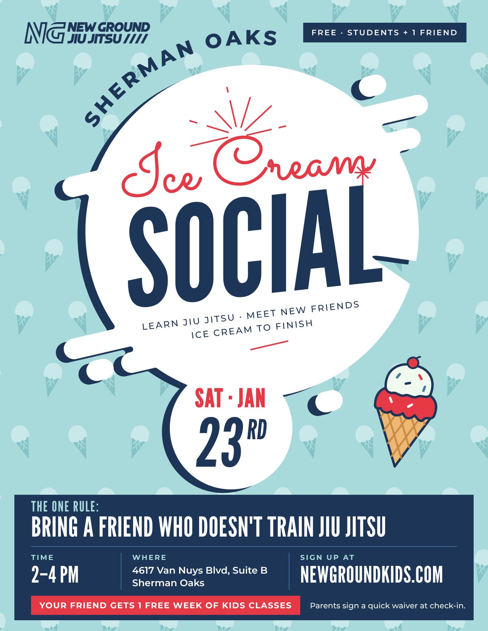 Ice Cream Social flyer — Saturday, January 23, 2–4 PM at New Ground Jiu Jitsu, Sherman Oaks. Free for students who bring a friend who doesn’t train jiu jitsu.